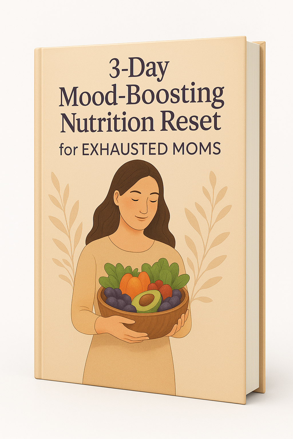 Ebook Cover 3Day Mood Boosting Nutrition Reset for Exhausted Moms